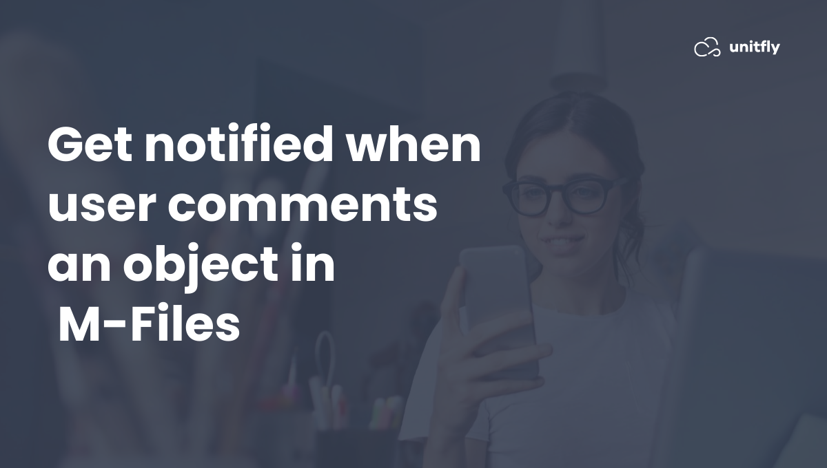 Get notification when comment M-Files feature